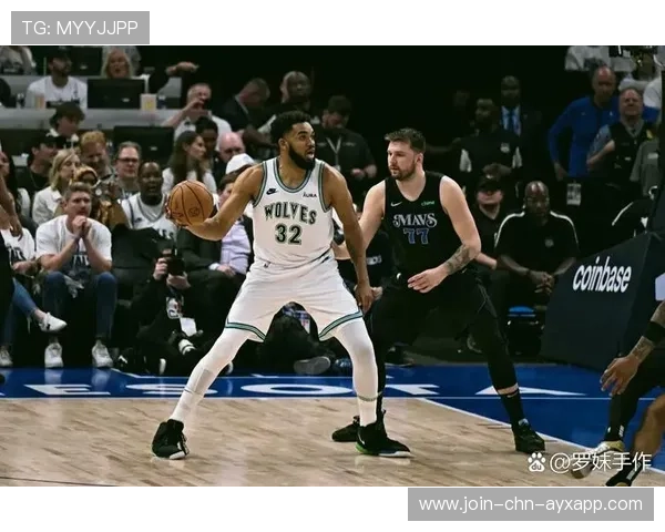 唐斯外线射术依旧稳定，森林狼继续爆发