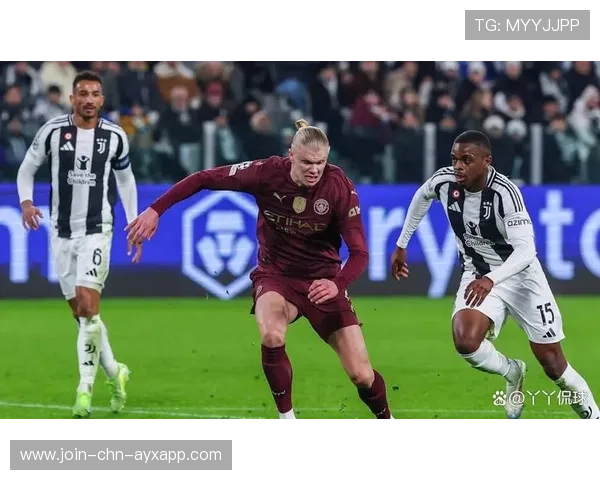 尤文图斯拟签入哈兰德式的进球利器，加速攻势重塑意甲王者地位